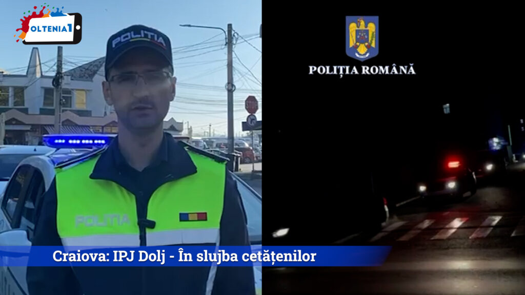 Craiova: IPJ Dolj – În slujba cetățenilor