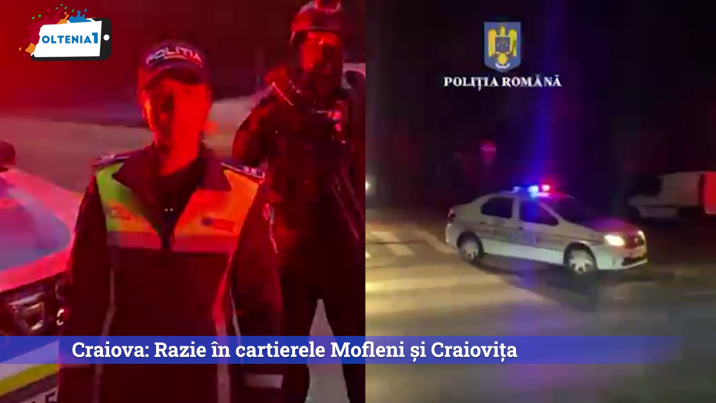 Craiova: Razie în cartierele Mofleni și Craiovița