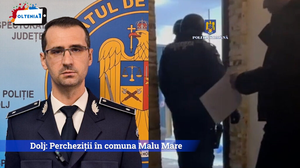 Dolj: Percheziții în comuna Malu Mare