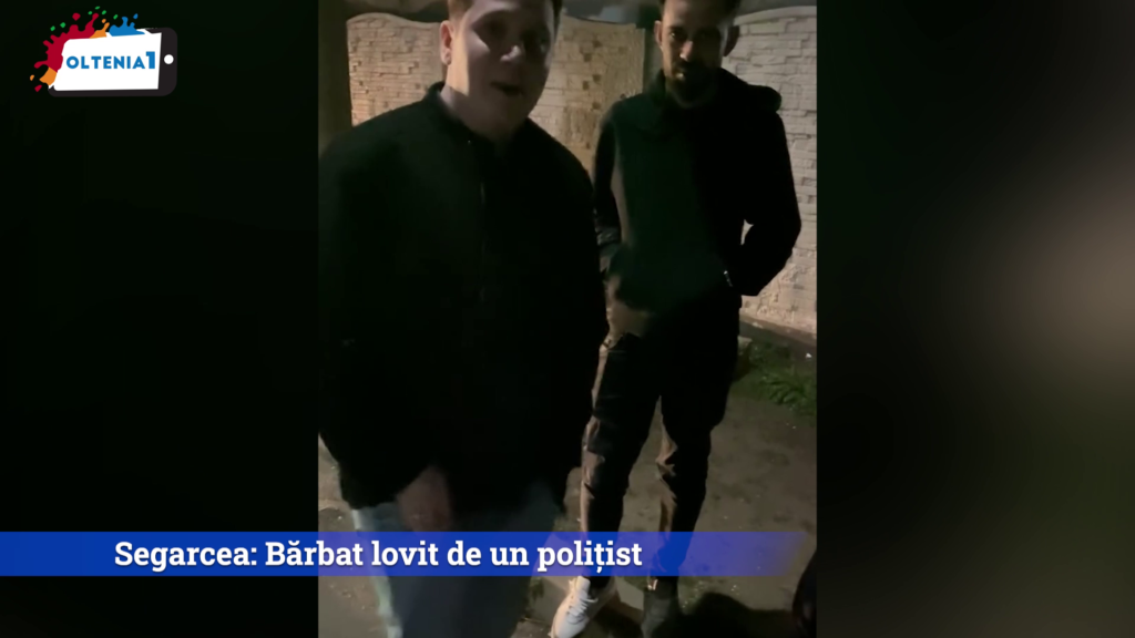 Segarcea: Bărbat lovit de un polițist