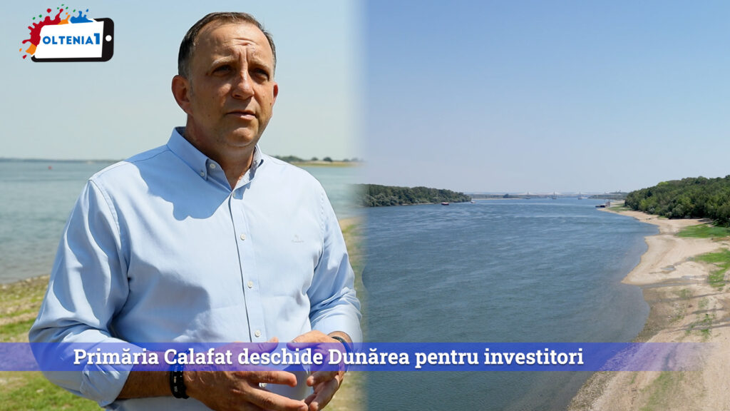 Primăria Calafat deschide Dunărea pentru investitori