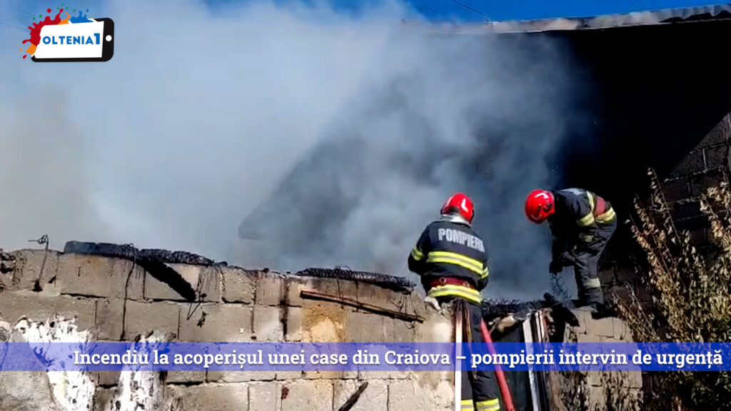 Incendiu la acoperișul unei case din Craiova – pompierii intervin de urgență