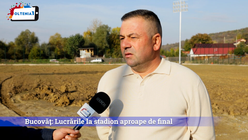 Bucovăţ: Lucrările la stadion aproape de final