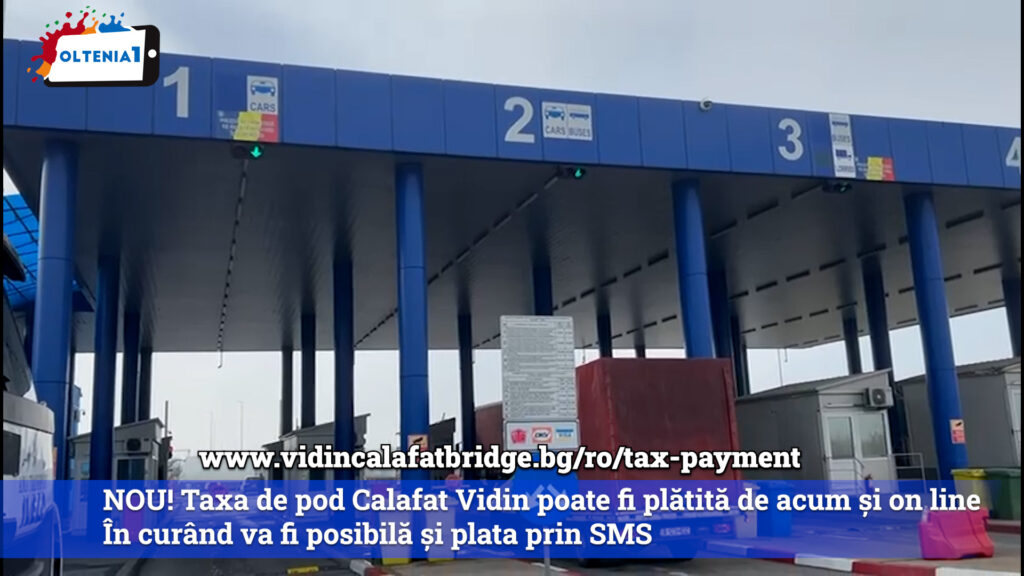 NOU! Taxa de pod Calafat Vidin poate fi plătită de acum și on line În curând va fi posibilă și plata prin SMS